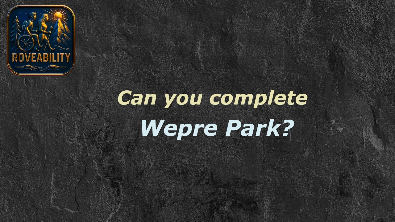 Wepre Park Waterfall Route - RoveAbility