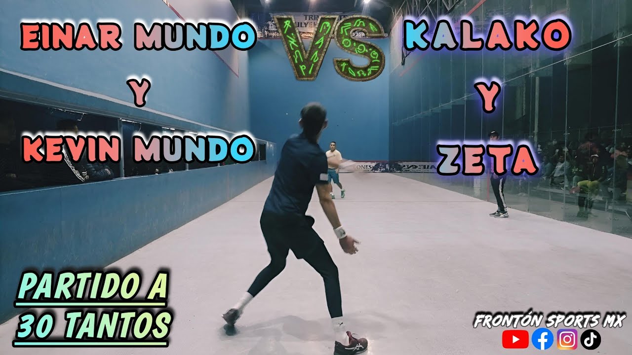 EINAR MUNDO Y KEVIN MUNDO VS KALAKO Y ZETA  *Trinquete Tulyehualco* Partido a 30 tantos #deportes