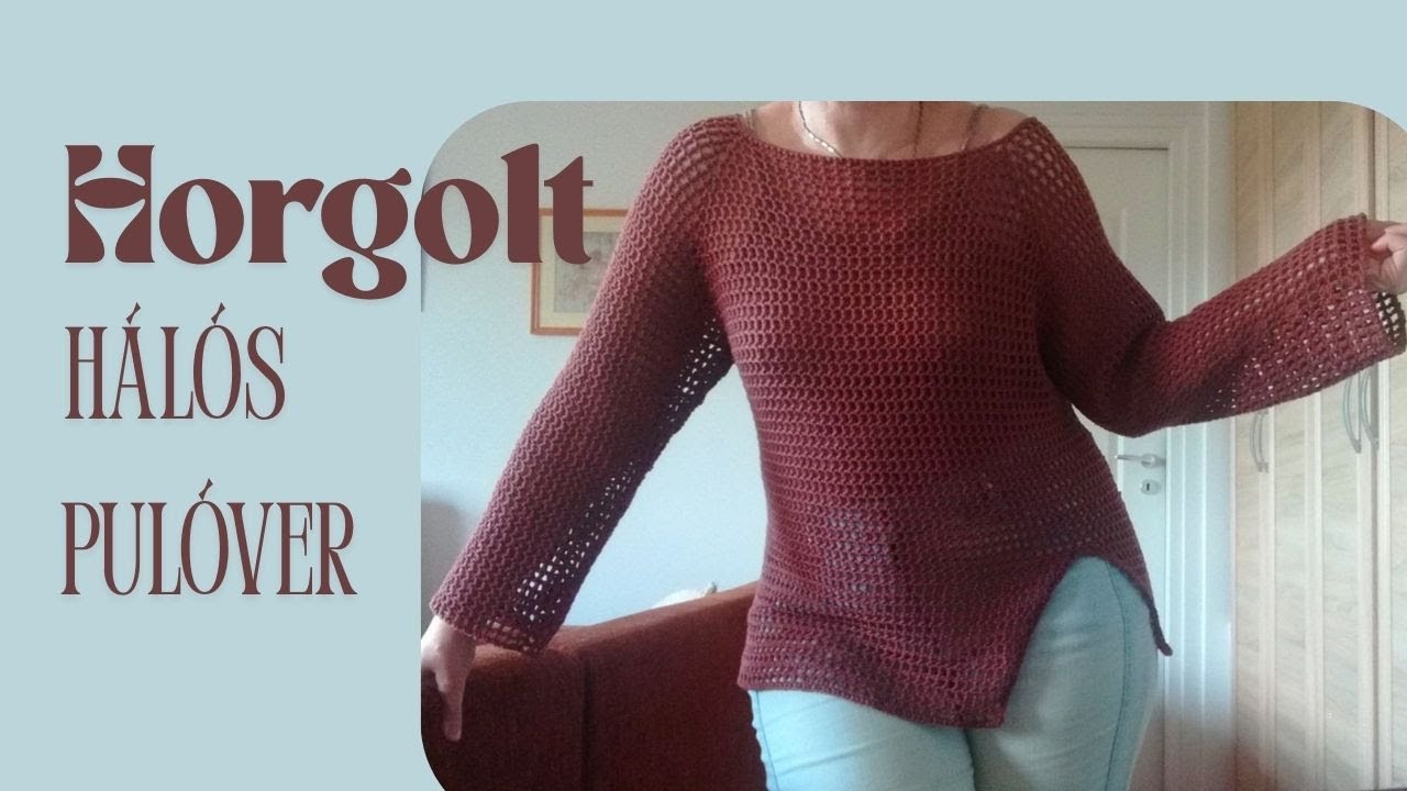 Hálós raglán pulóver  - Crochet mesh/net raglan pullover