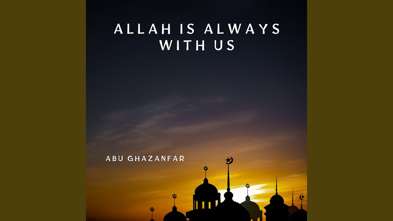 Allah Is Always with Us
