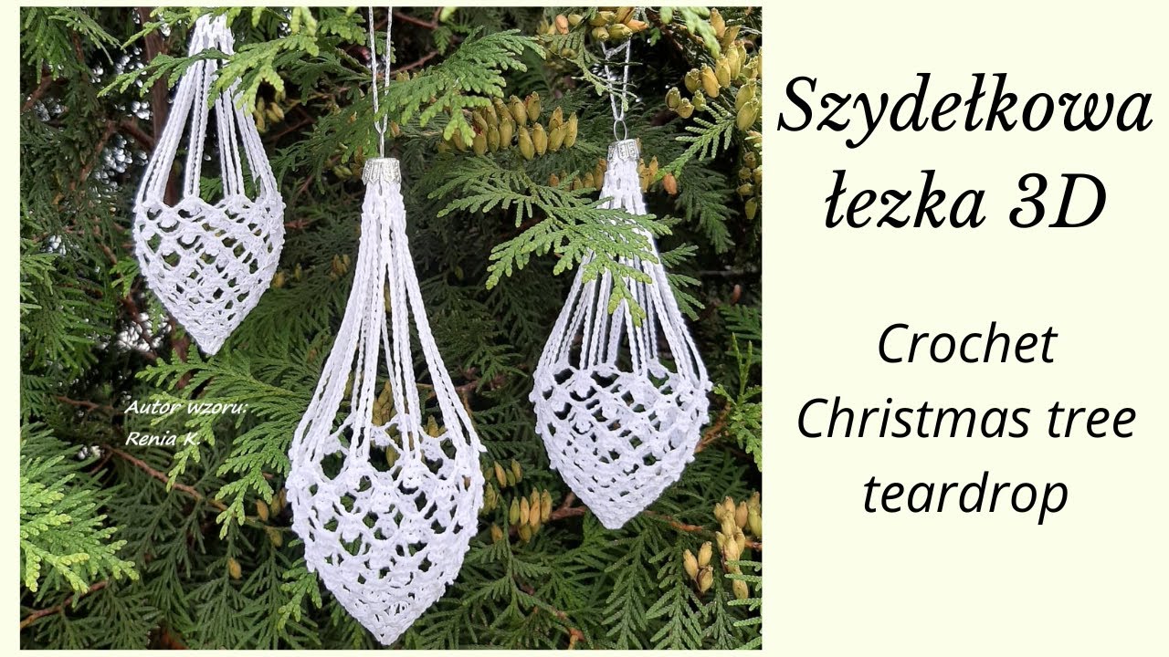 Bombka - łezka15 cm. Wzór nr 1./Author Renia K.Christmas crochet tutorial.