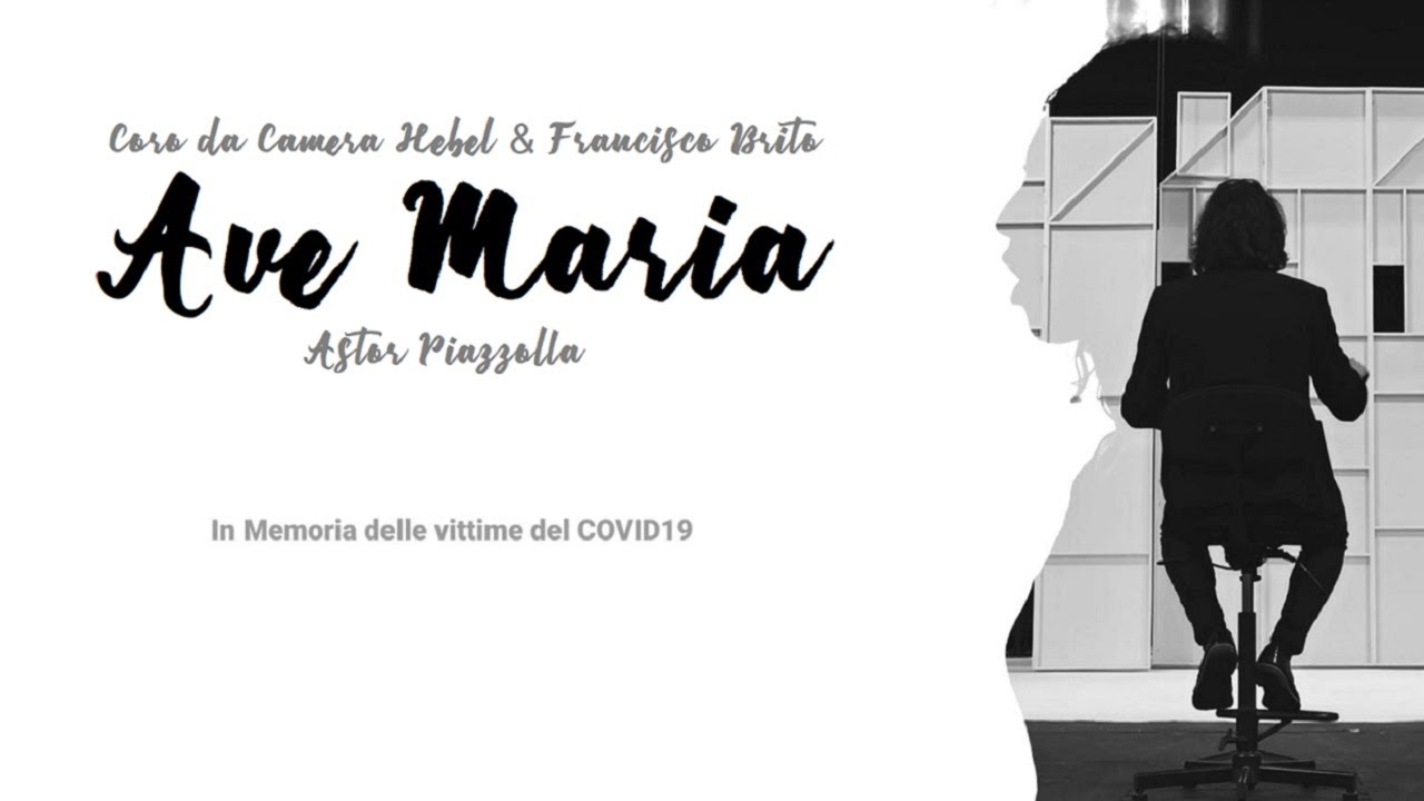 Ave Maria, Astor Piazzolla - Coro da Camera Hebel and Francisco Brito