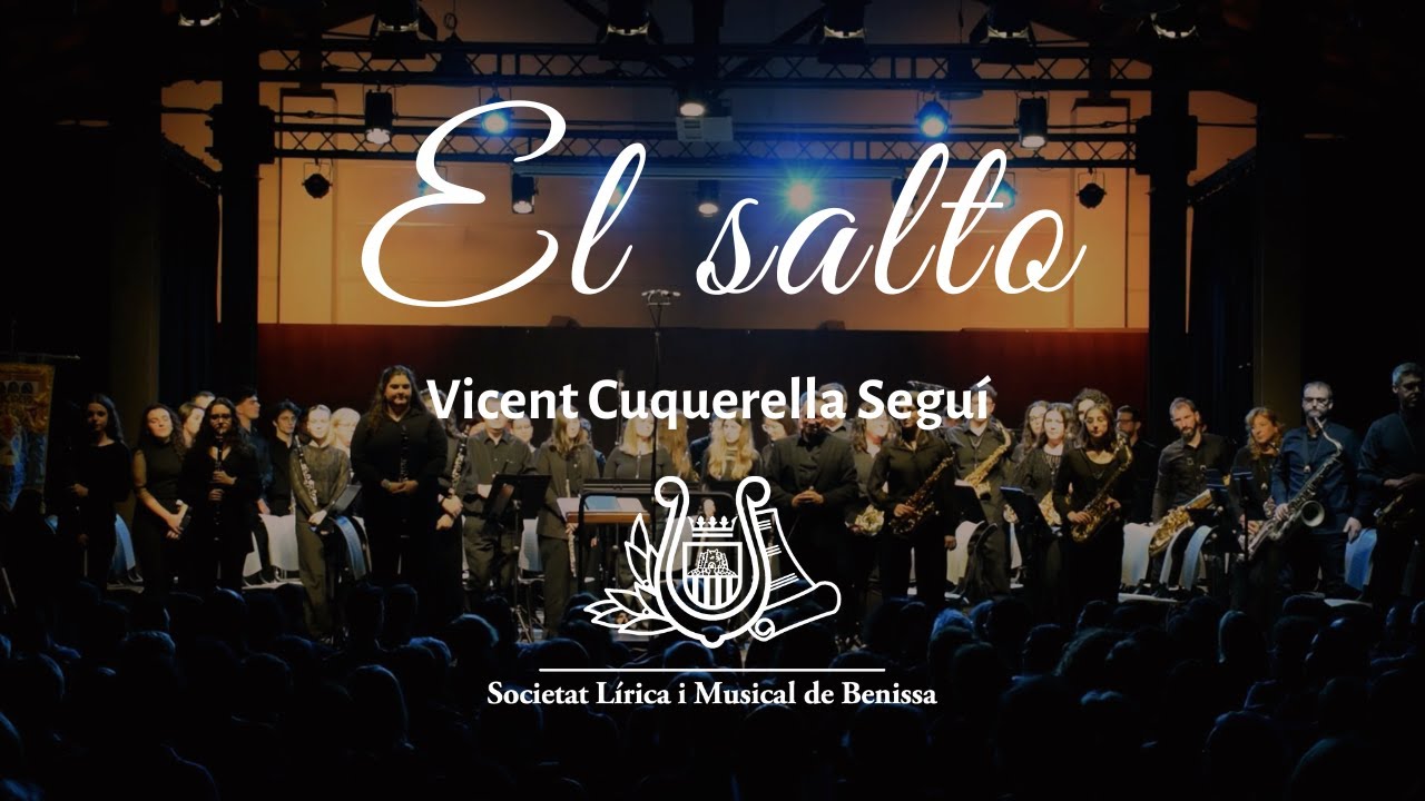 EL SALTO (Vicent Cuquerella Seguí) - Banda de Benissa - Direcció: Miguel Ángel Grau Martínez
