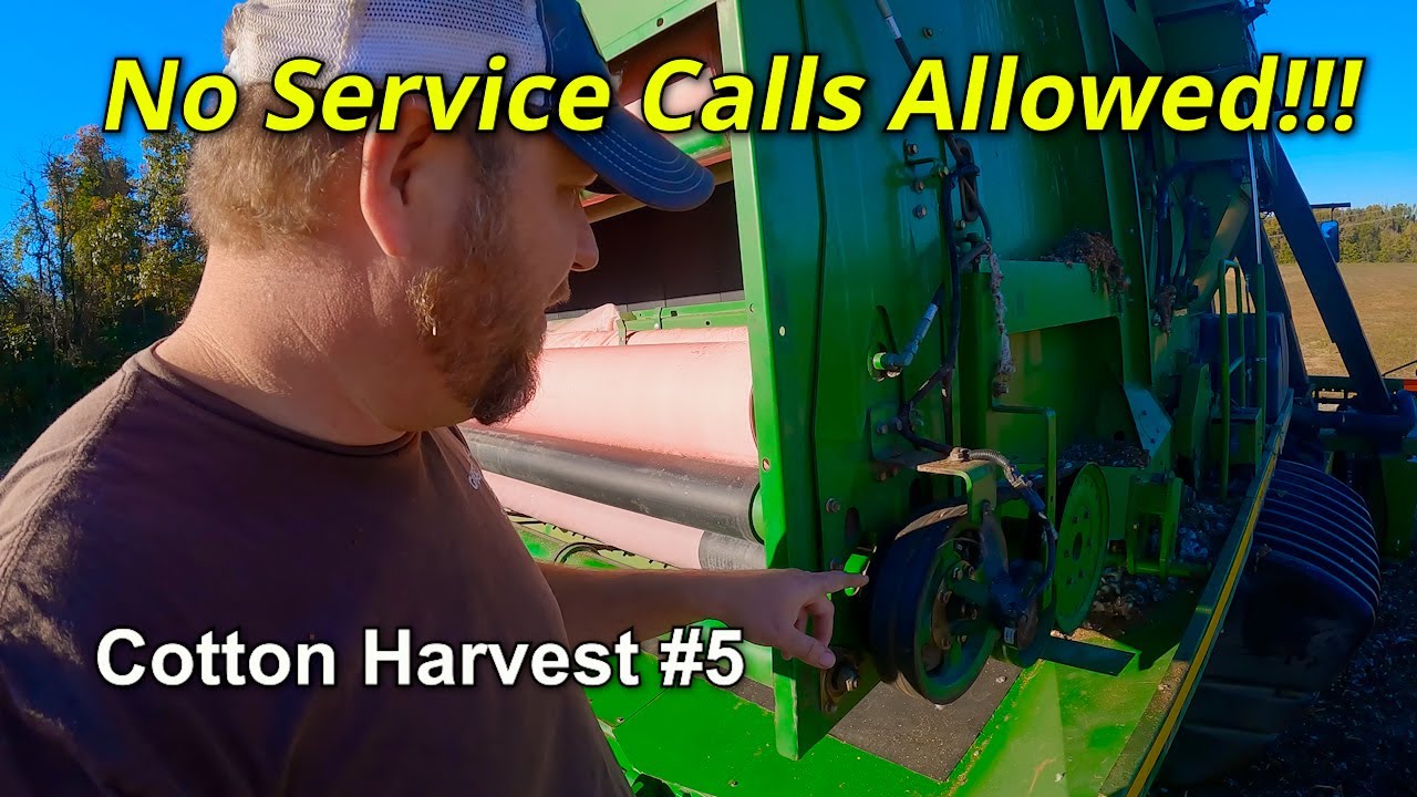 I Refuse To Get A Service Call!!  Cotton Harvest #5 (10/19/24)