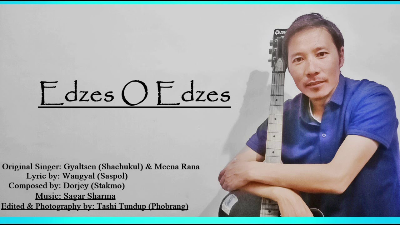 Super hit Ladakhi song || Edzes o Edzes || Gyaltsen Shachukul || Official Ladakhi Music