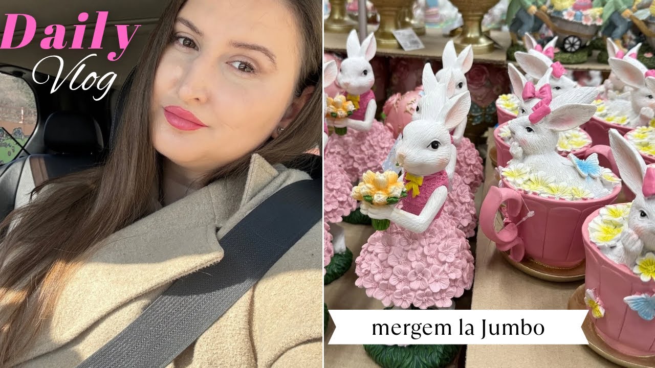 Daily Vlog: Am fost la Jumbo + cumpărături alimentare 🛒 Ce am mai făcut zilele acestea 🎀
