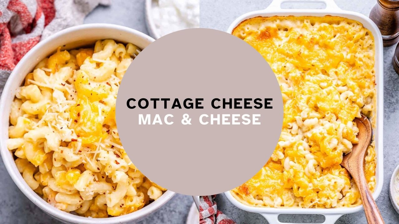 Cottage Cheese Mac and Cheese