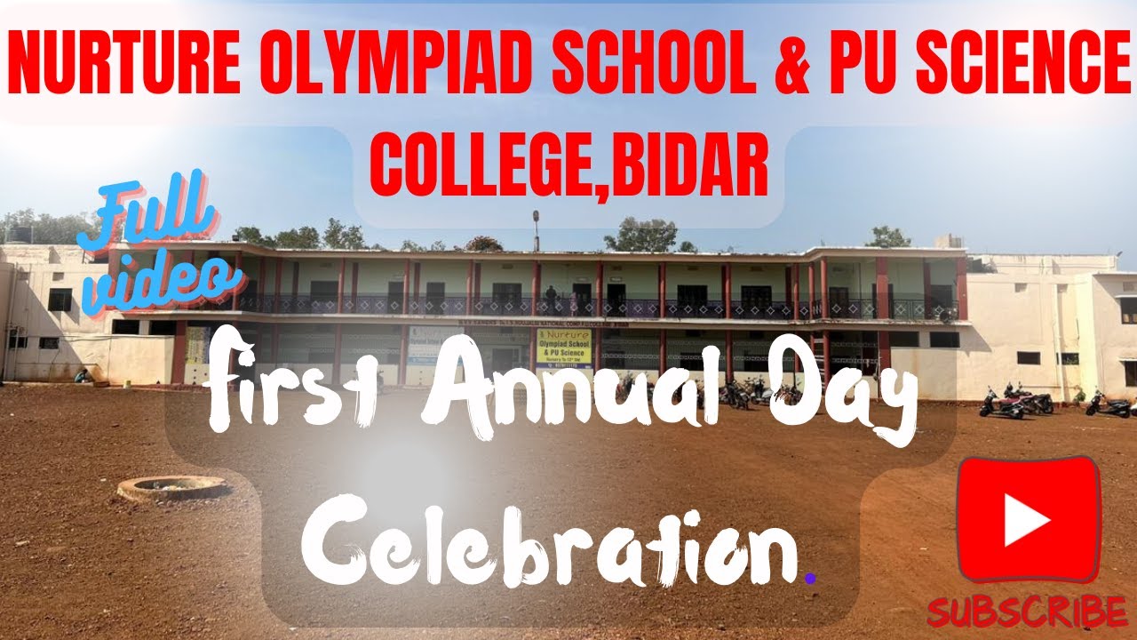 NURTURE OLYMPIAD SCHOOL,BIDAR # First  Annual Day Celebration. Full video 2023.