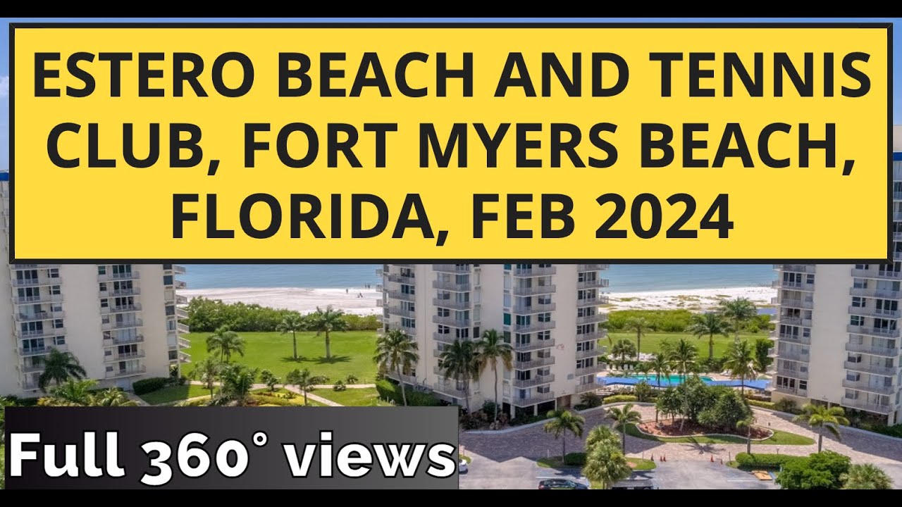 Full 360° Estero Beach and Tennis Club Front AND Water, February 12, 2024, Fort Myers Beach, Florida