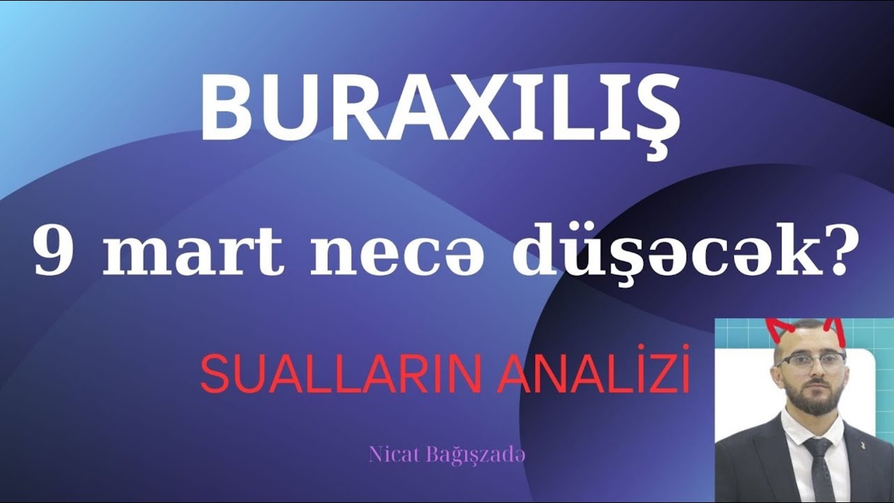2 MART 2025 RİYAZİYYAT SUALLARININ ANALİZİ