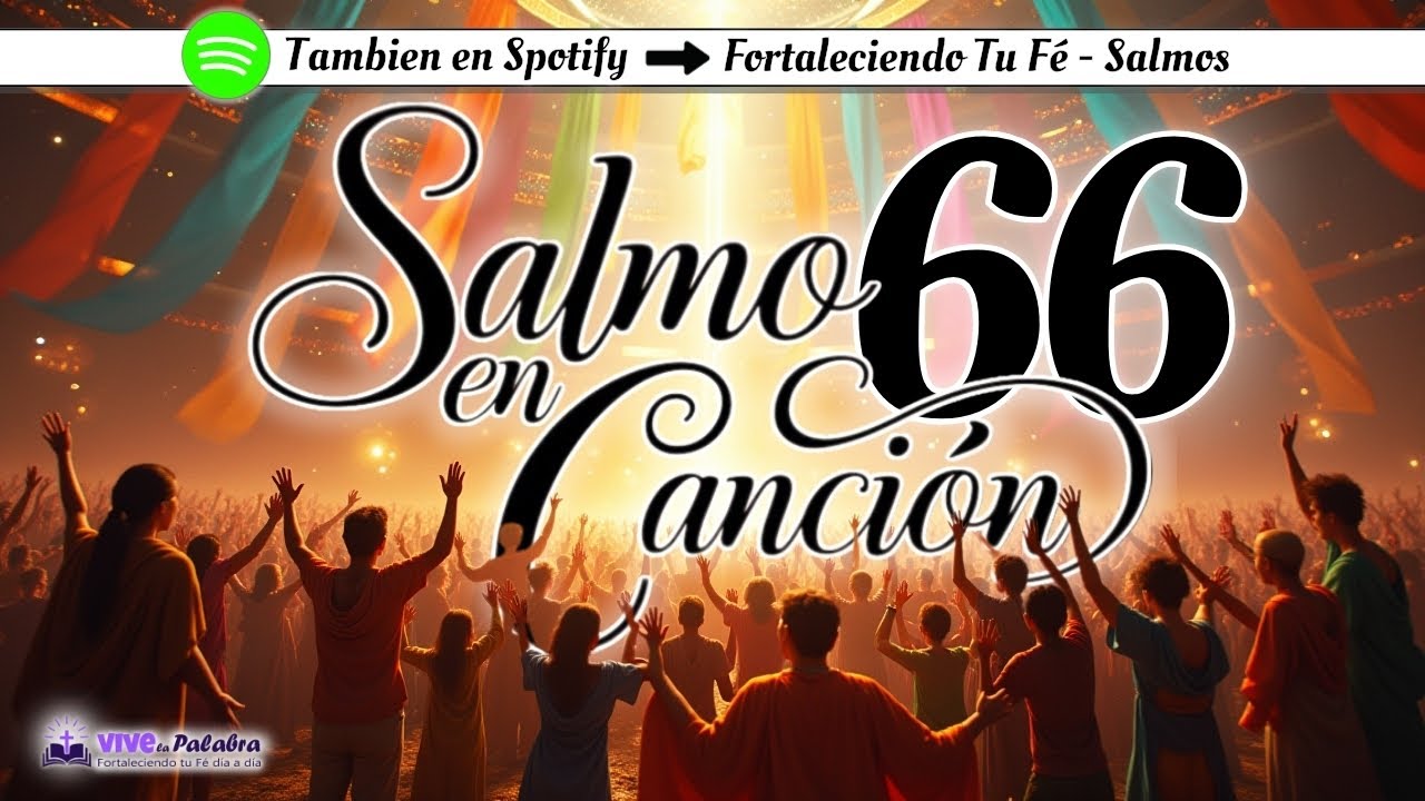 🎺 Aclamad a Dios con Alegría – Salmo 66 en Canción #Salmo66 #vivelapalabra #salmosencancion