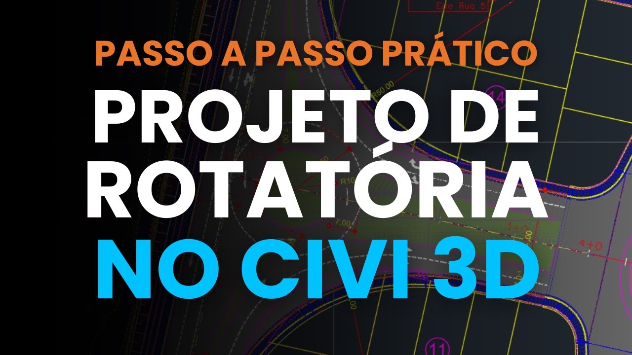 PROJETO DE ROTATÓRIA NO CIVIL 3D | COMO FAZER?