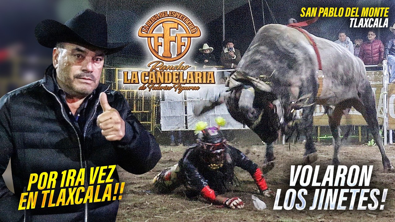 ESTA TORADA SORPRENDIÓ A LA GENTE: VOLARON LOS JINETES! R. LA CANDELARIA POR 1° VEZ EN TLAXCALA '26