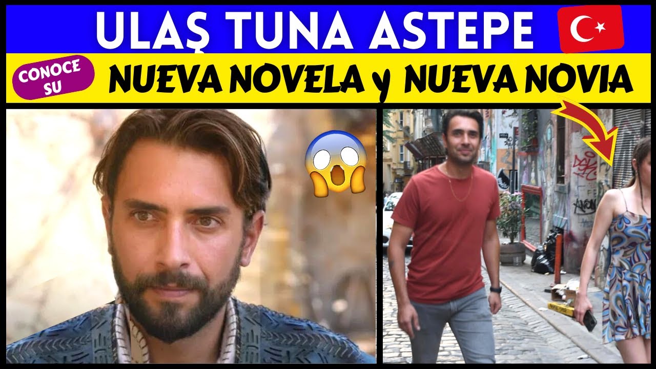 ULAŞ TUNA ASTEPE Nueva NOVELA y Nueva NOVIA 🇹🇷😱