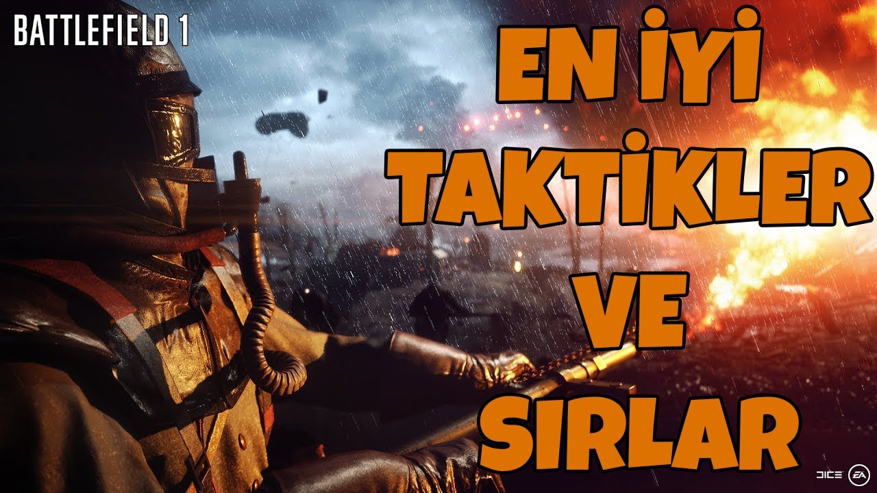 Battlefield 1’de Her Şey! En İyi Taktikler ve Sırlar!