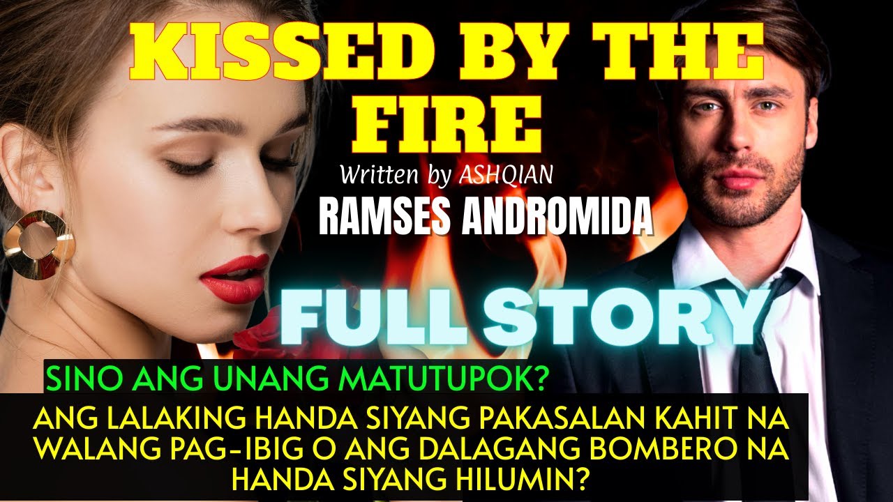 FULL STORY|UNCUT| HIHILUMIN NIYA ANG PUSO NG BINATA AT ILILIGTAS SA KALUNGKUTAN | KISSED BY THE FIRE