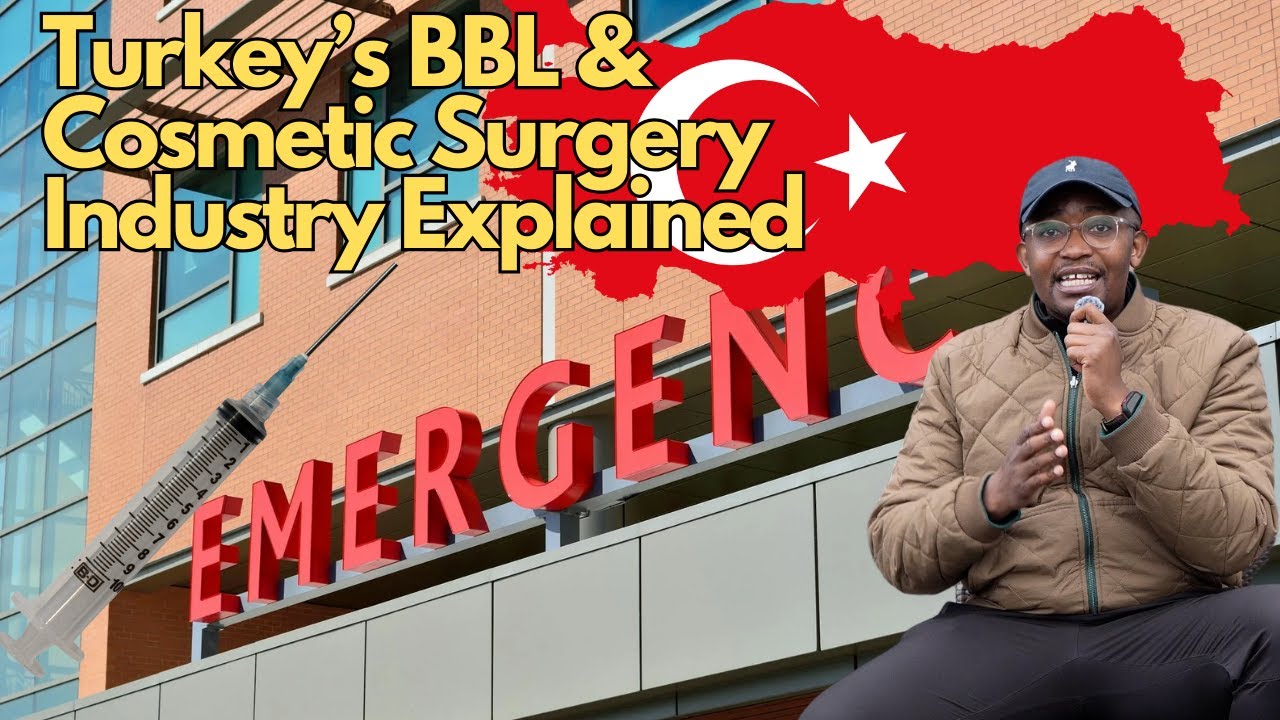 TURKEY'S BBL & COSMETIC SURGERY INDUSTRY EXPLAINED