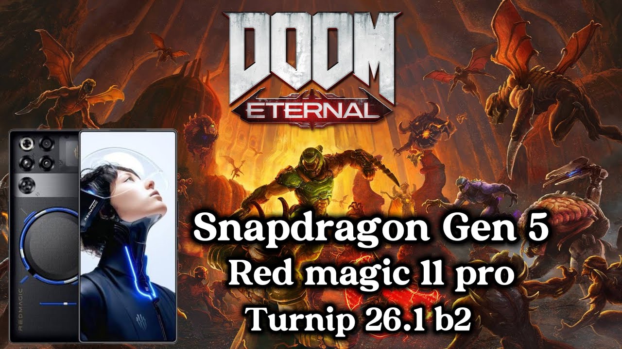 DOOM Eternal - Red Magic 11 pro - Snapdragon gen 5 - Turnip 26.1 B2 - Gamehub 