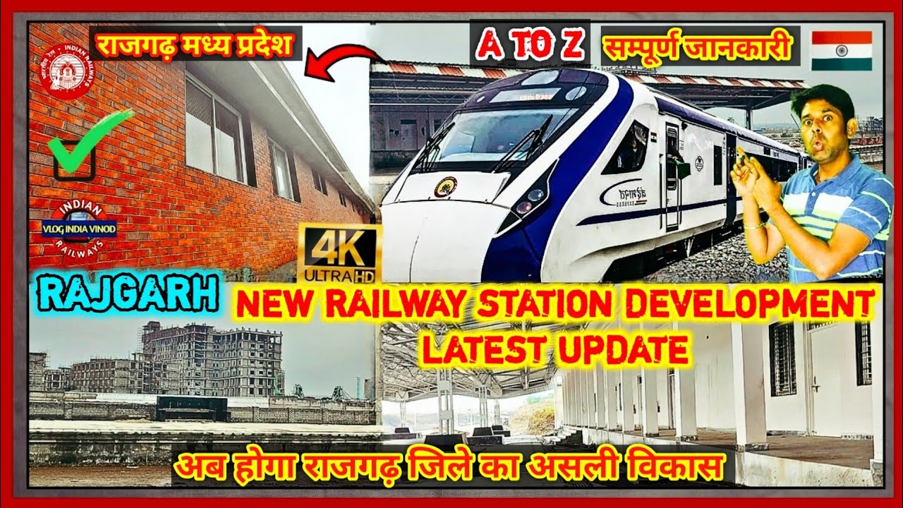 Rajgarh New Railway Station 🚉 Development Latest Update || New Railway Line || 