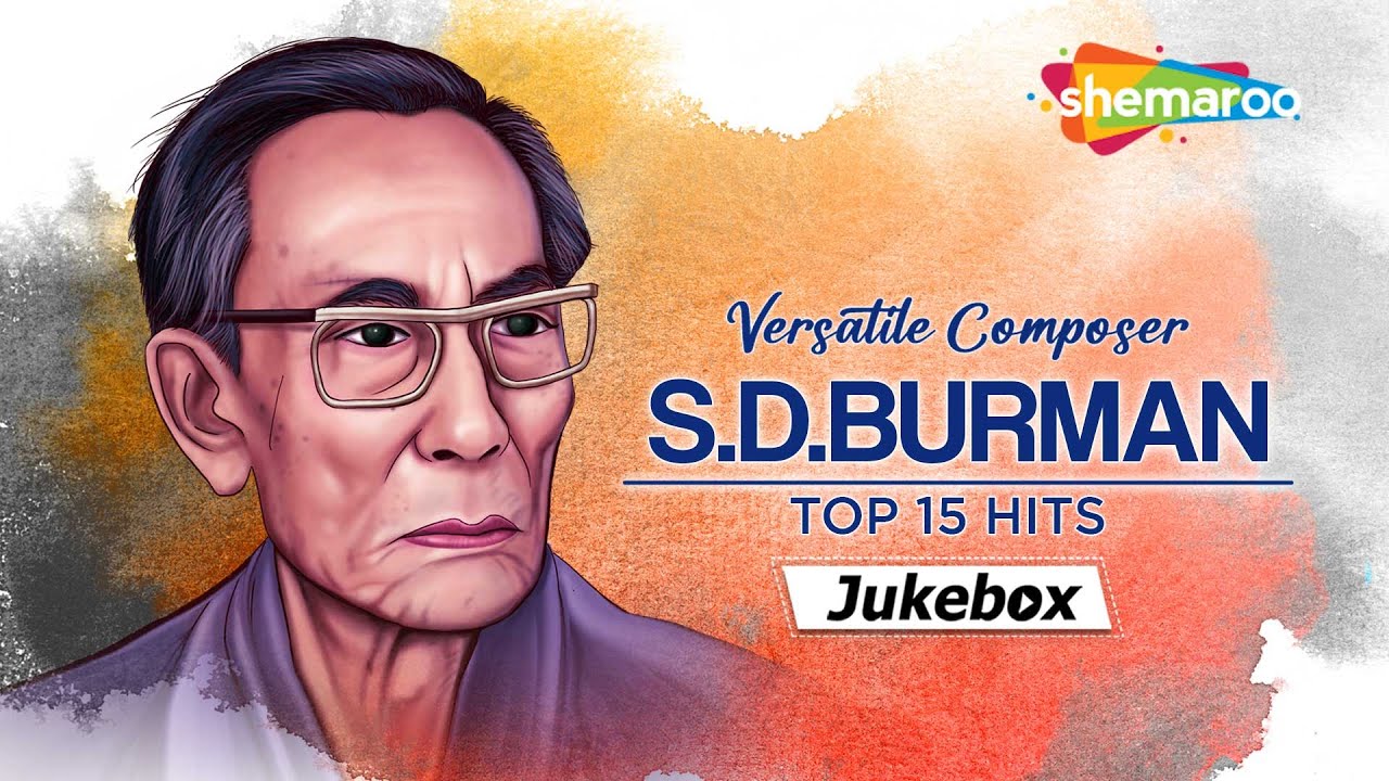 S.D. Burman The Versatile Composer | Golden Collection Top 15 Nonstop Hits Songs |Sadabahar HD Song