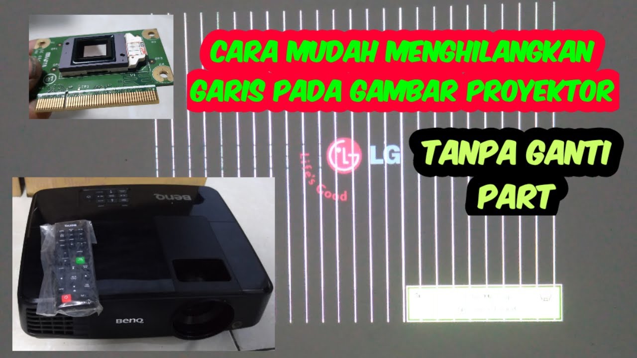 cara memperbaiki gambar proyektor bergaris
