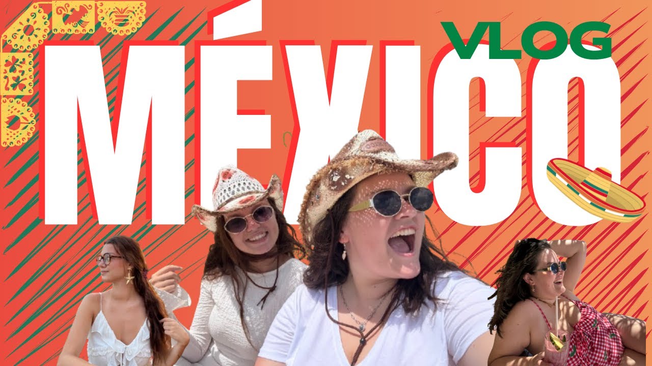 VLOG ⎸ ROADTRIP AU MEXIQUE