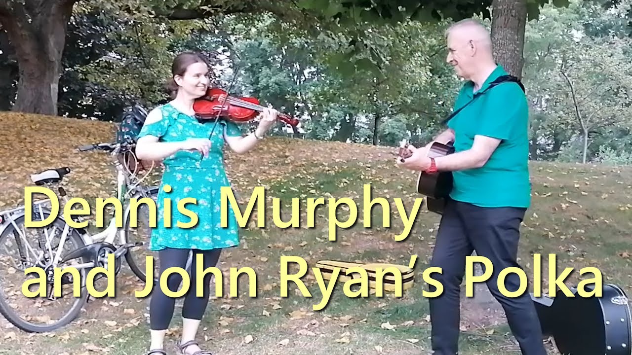 Dennis Murphy's and John Ryan's - Traditional Irish Polkas