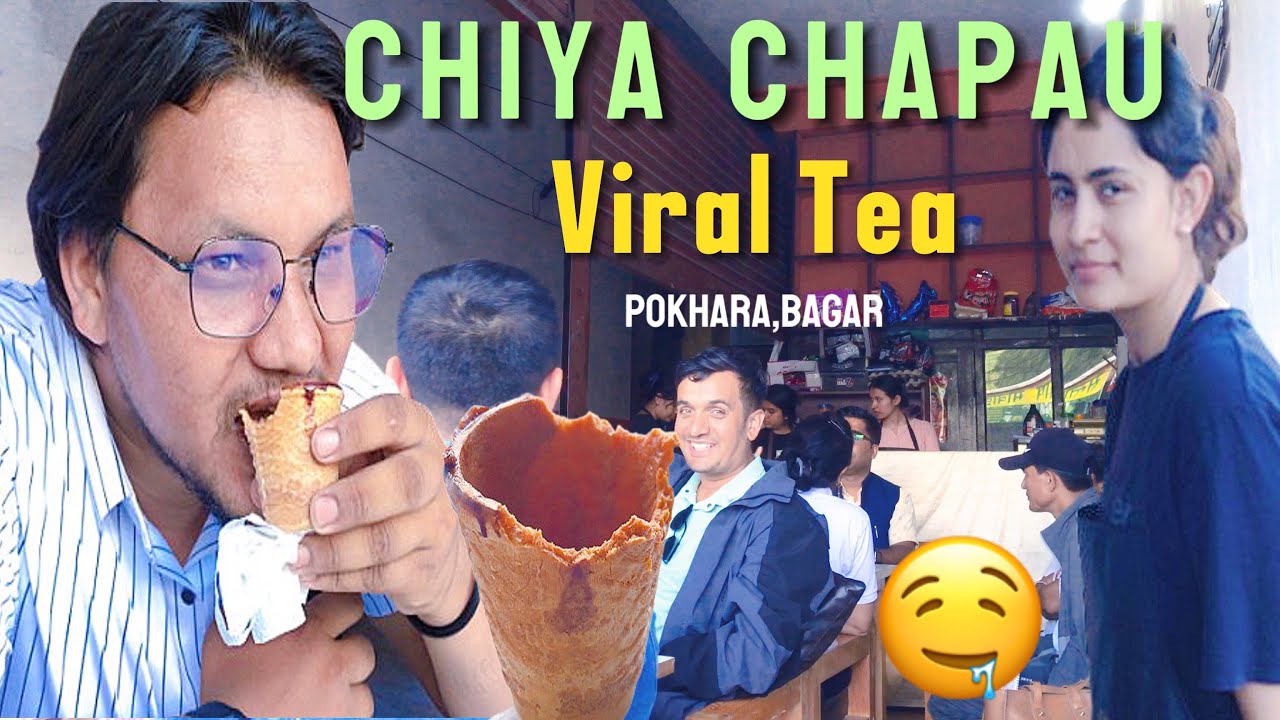चिया चपाउ /New Viral Tea ,Pokhara Bagar / (Chiya Chapau)😀