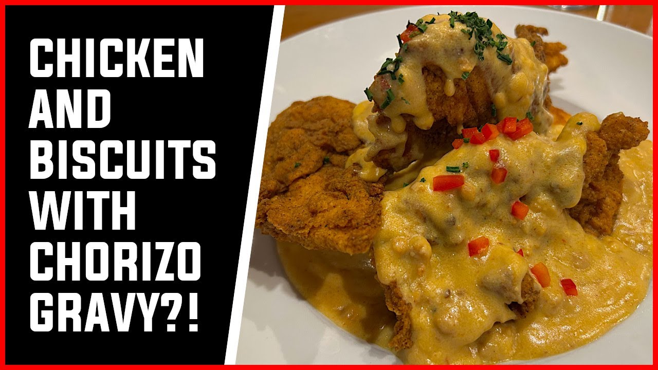 Canela Cafe: Chicken and biscuits with CHORIZO gravy?! (Flavor Of The Week)