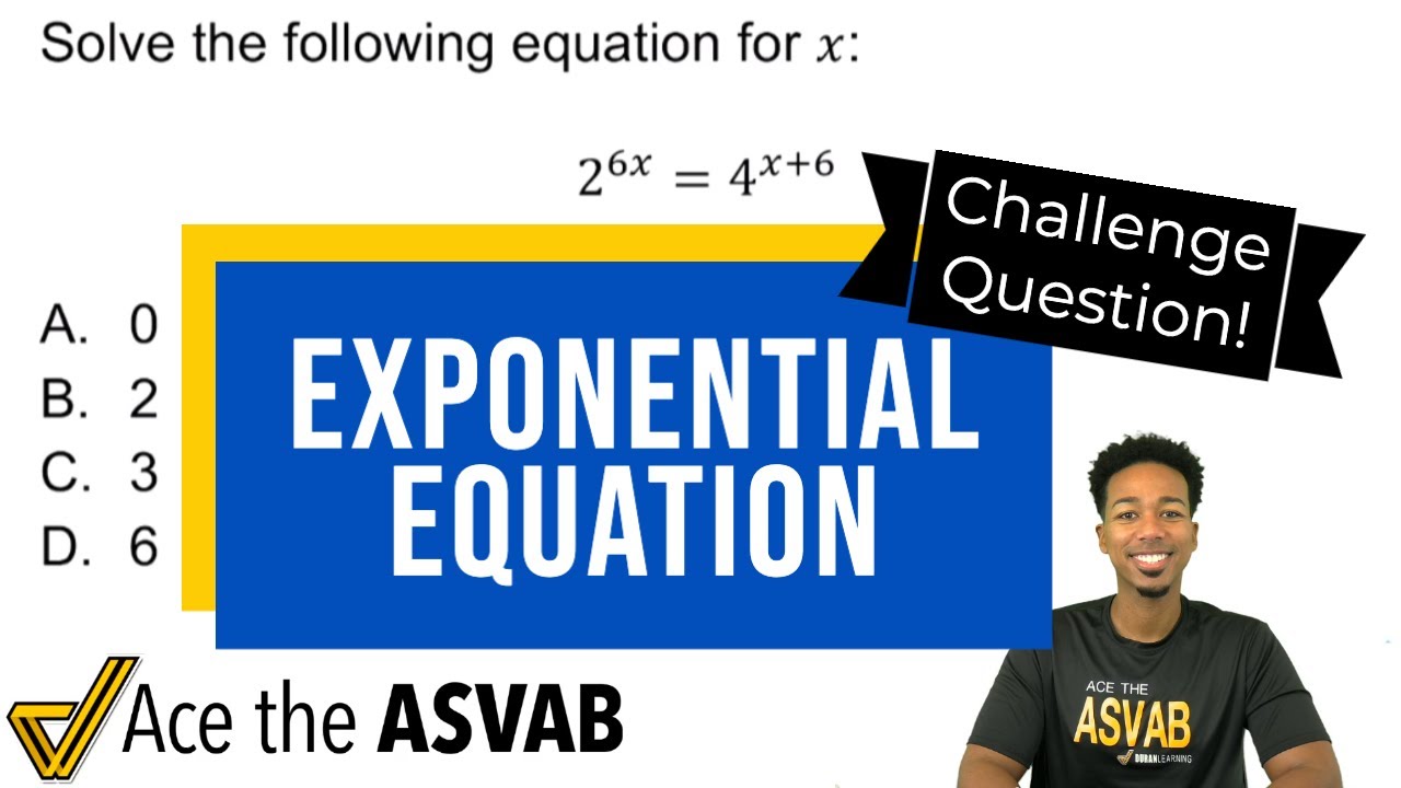 ASVAB Math Knowledge — Как легко решить показательное уравнение (вопрос сложного теста)