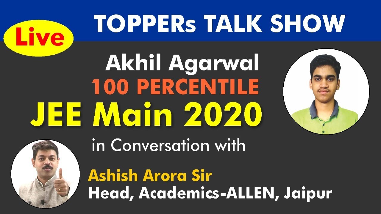 JEE Main 2020 Result : Akhil Agrawal scored 100 percentile from ALLEN Jaipur