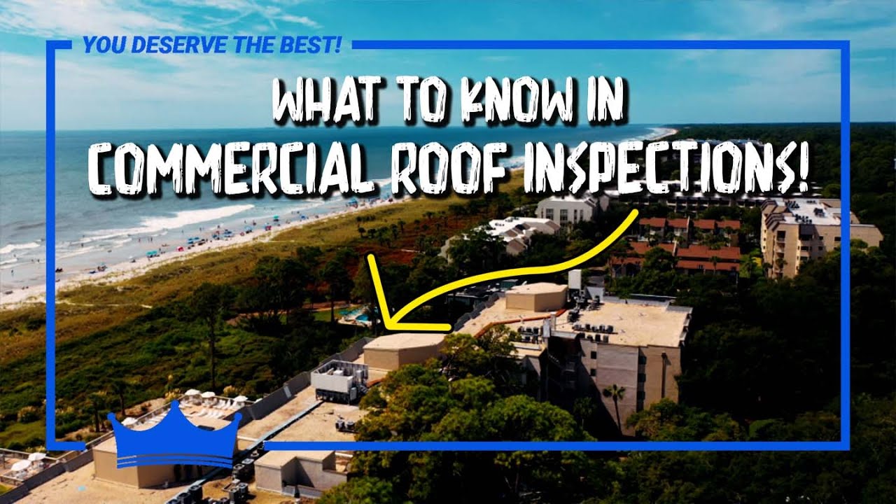 Understanding Things To Know About A Commercial Roof Inspection