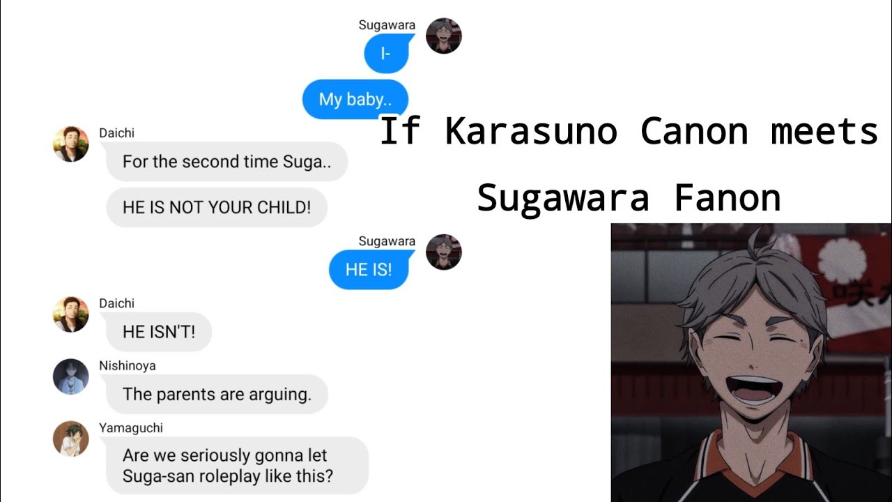 If Karasuno (Canon) meets Sugawara (Fanon)