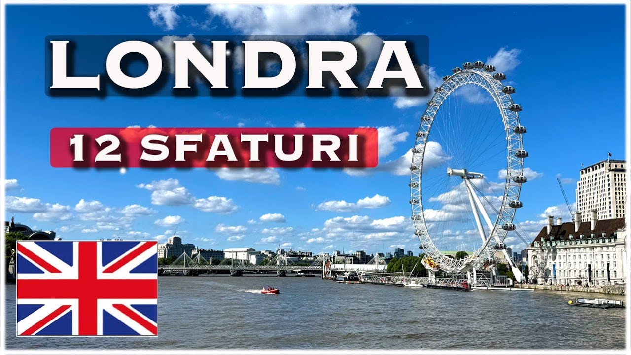 Tot ce trebuie să știi înainte să vizitezi Londra. Sfaturi utile pentru o călătorie reușită.