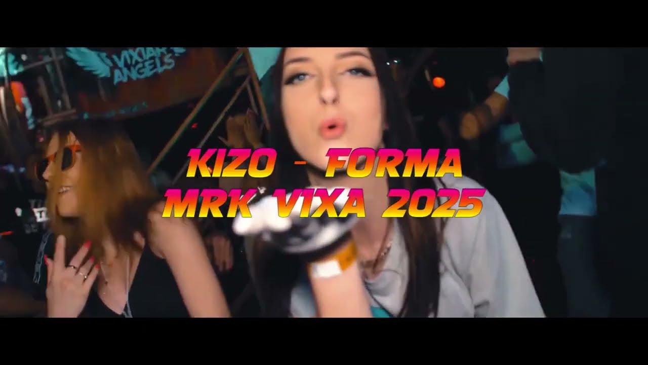 Kizo - FORMA (MRK VIXA MASHUP 2025)