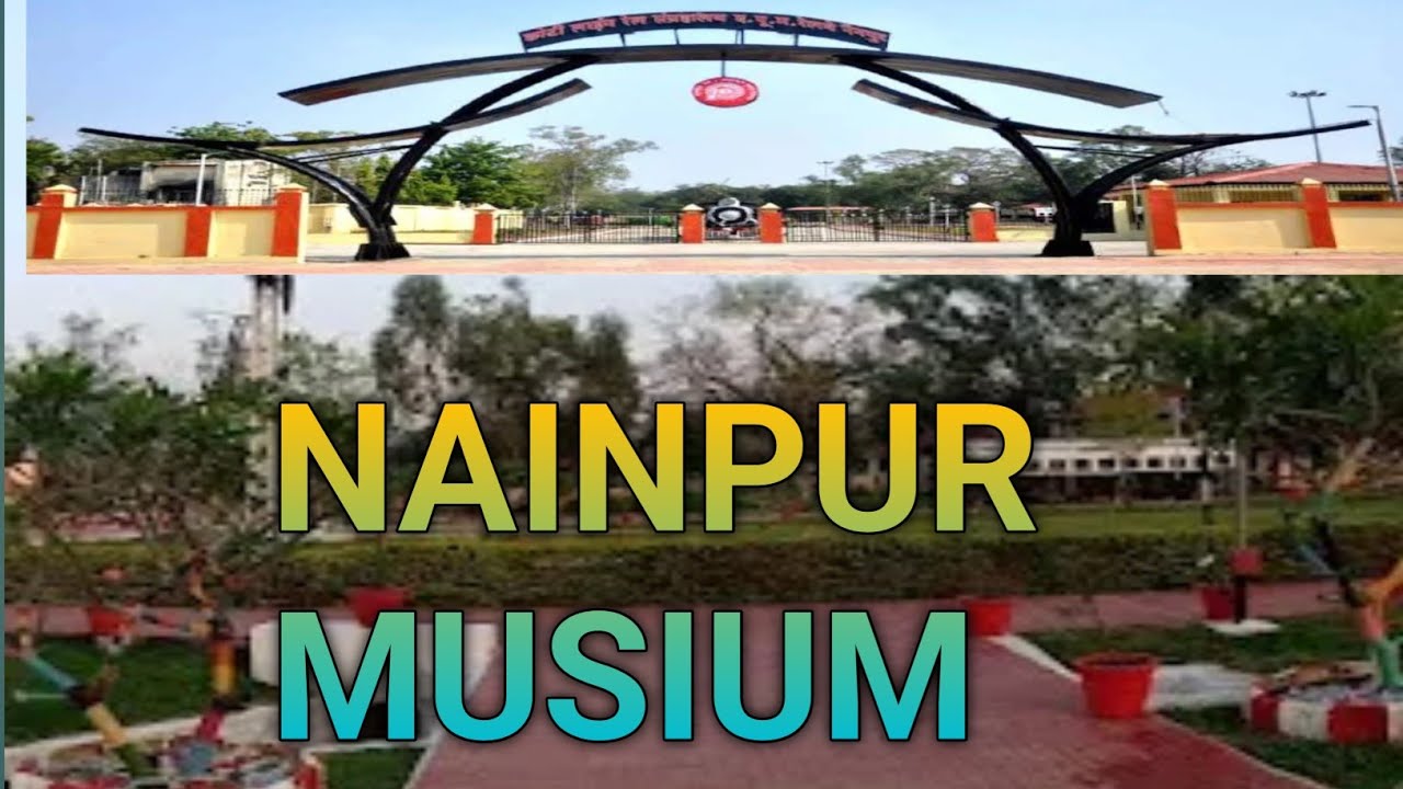 Railway Musium Nainpur MP | रेलवे म्यूजियम नैनपुर मध्य प्रदेश ||