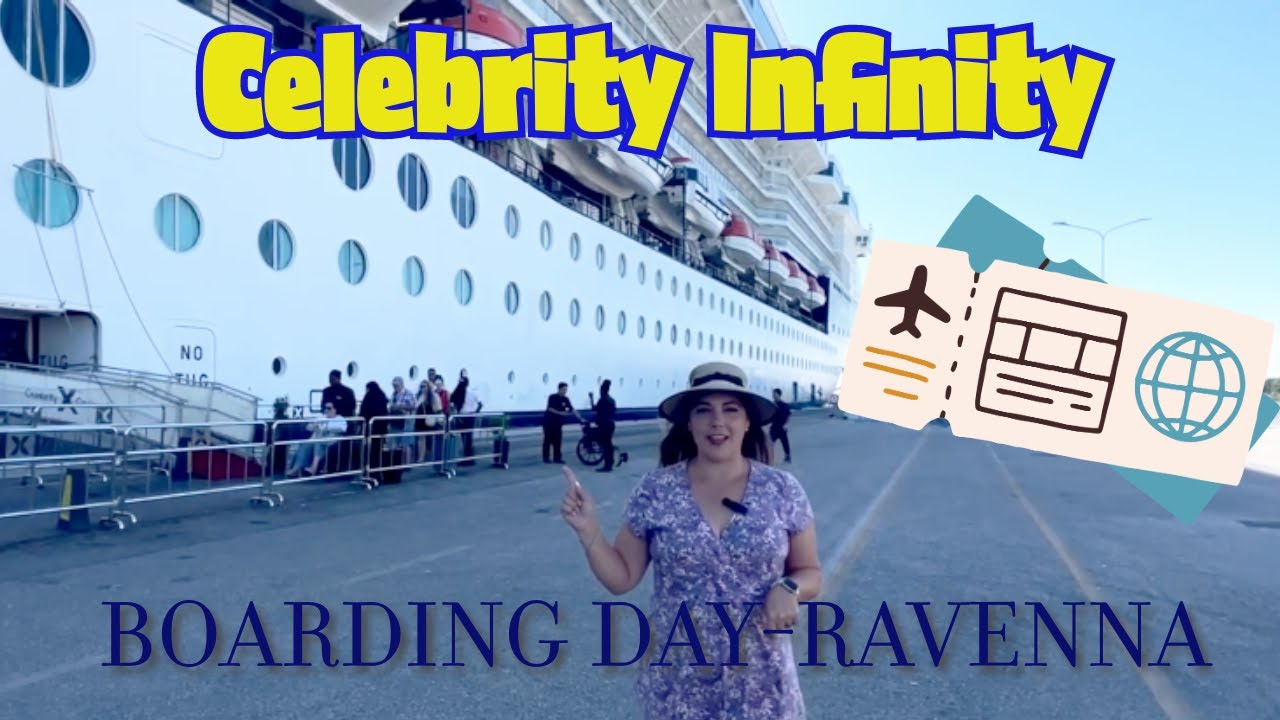 Boarding Day, Celebrity Infinity from Ravenna Italy