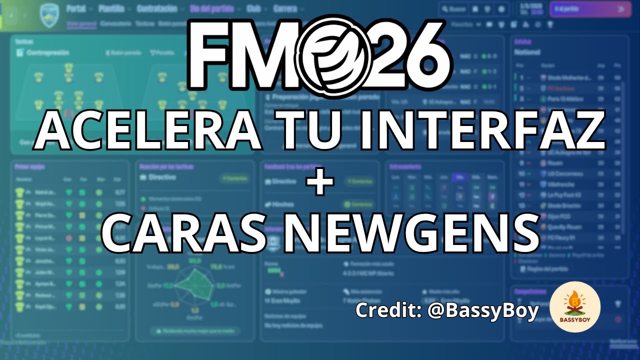 Acelera la Interfaz de FM26 y ponle CARAS a los NEWGENS con este PARCHE