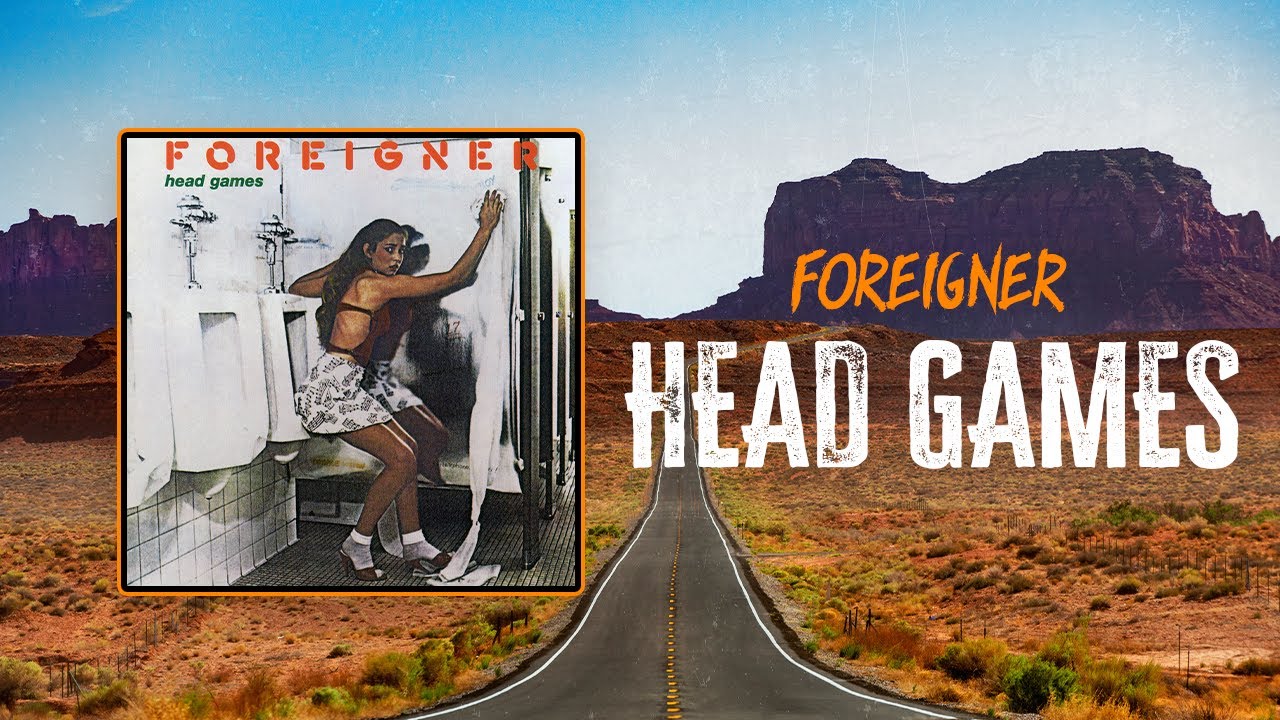 Foreigner - Head Games | Lyrics