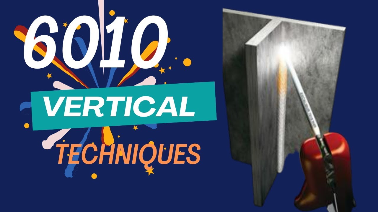 6010 3F T-plate & vertical overlapping welds.