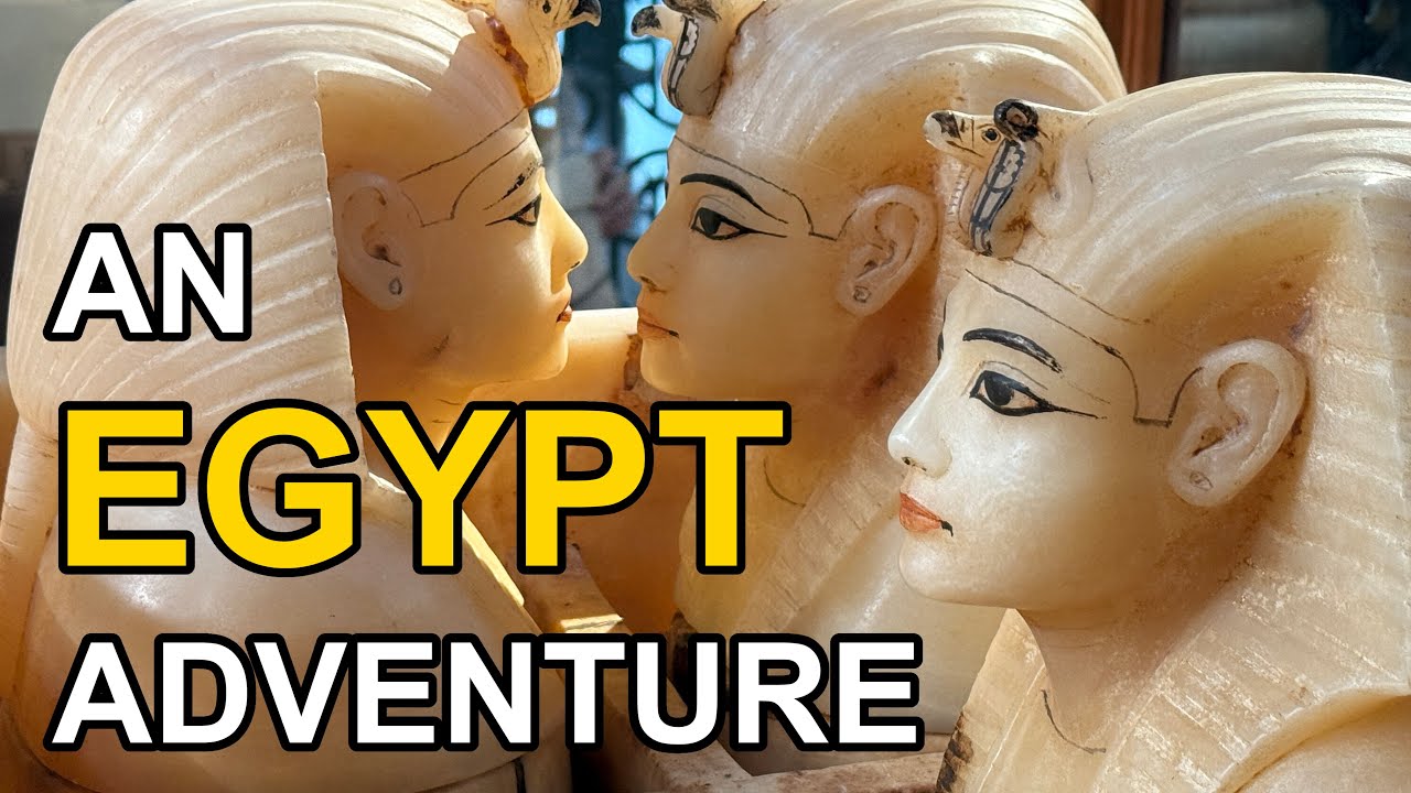 NEW!! EGYPT ANCIENT SITES, TEMPLES, TOMBS, MUSEUMS, TRAVEL & PEOPLE - an October 2025 Perfect Trip!