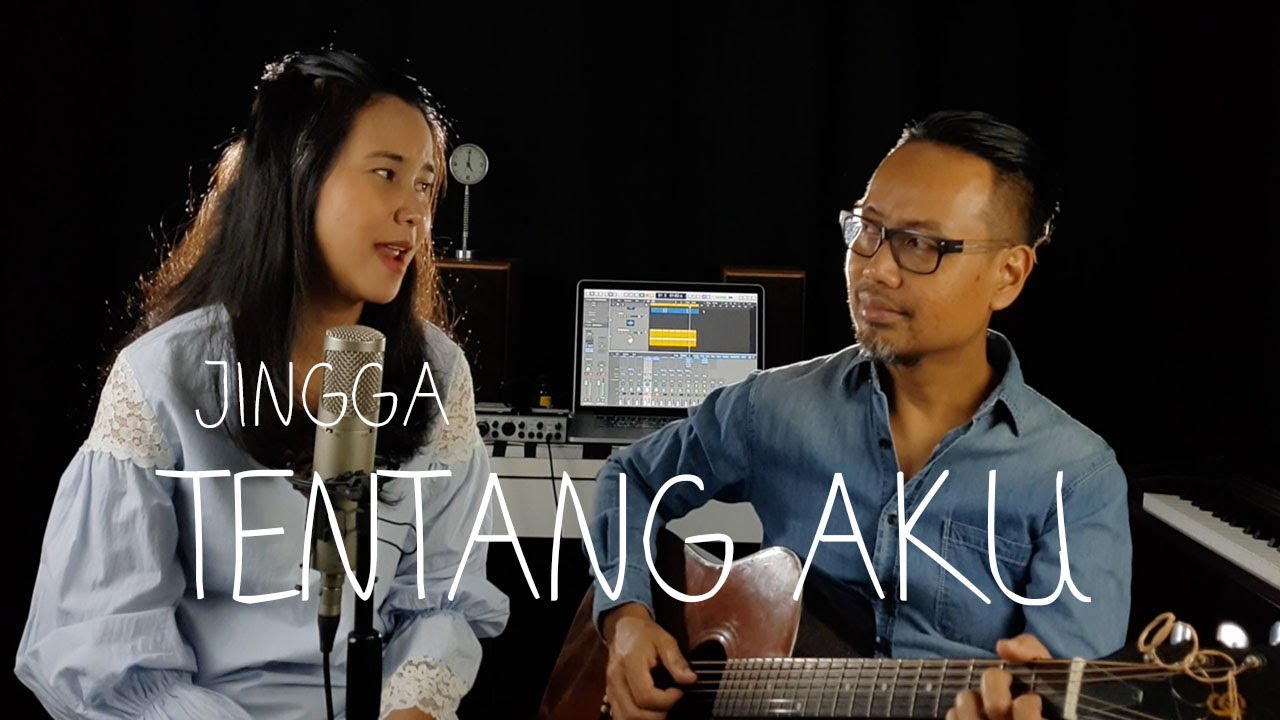 JINGGA - TENTANG AKU COVER BY DIDIRAE feat.HANNA