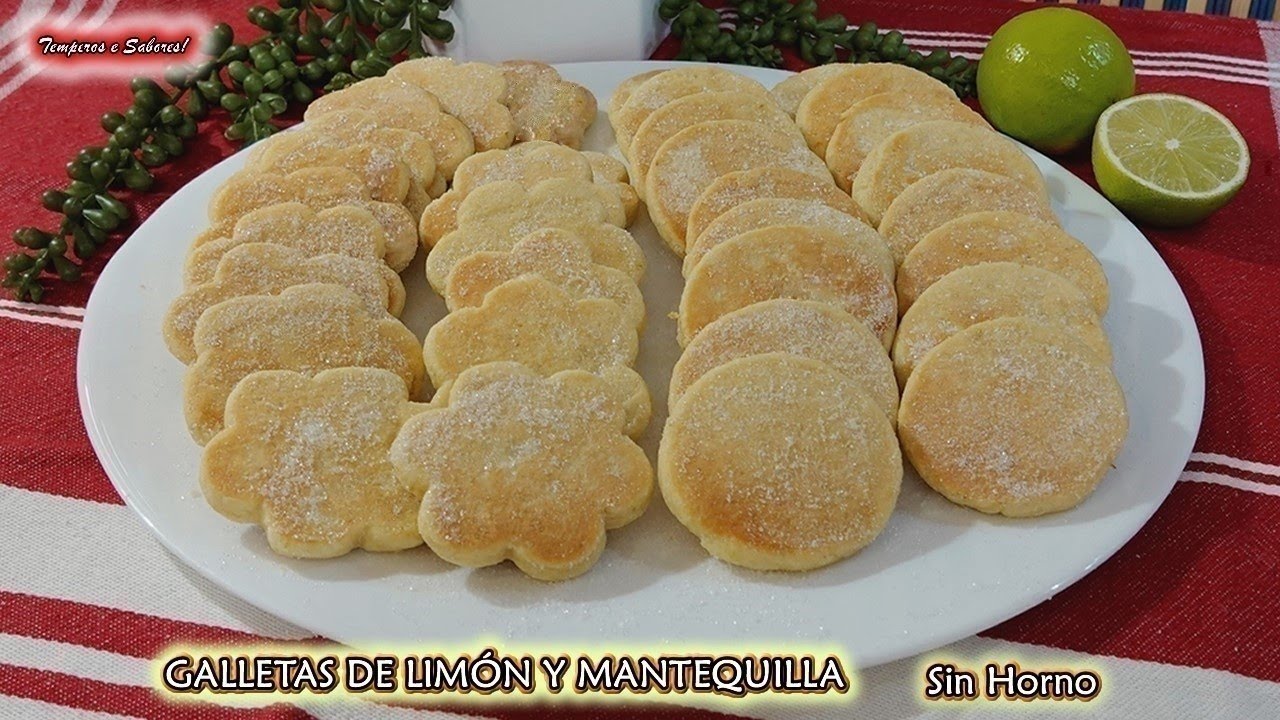 GALLETAS HECHAS EN SART&Eacute;N DE LIM&Oacute;N Y MANTEQUILLA SIN HORNO Y QUEDAN RIQUISIMAS