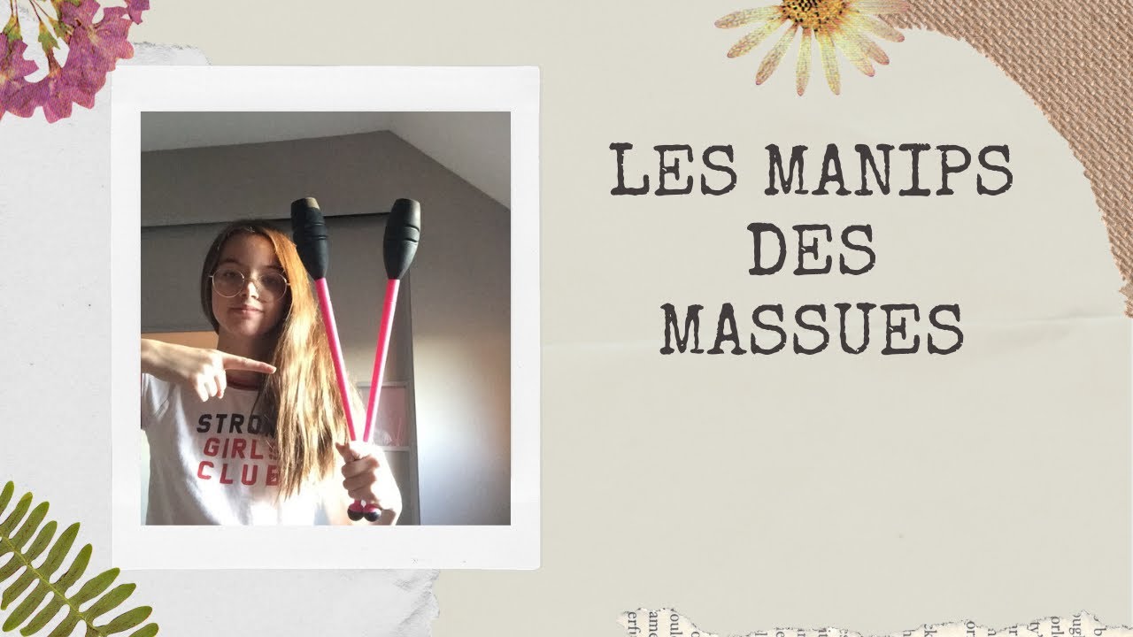 MANIPS DES MASSUES [Minute GRS]