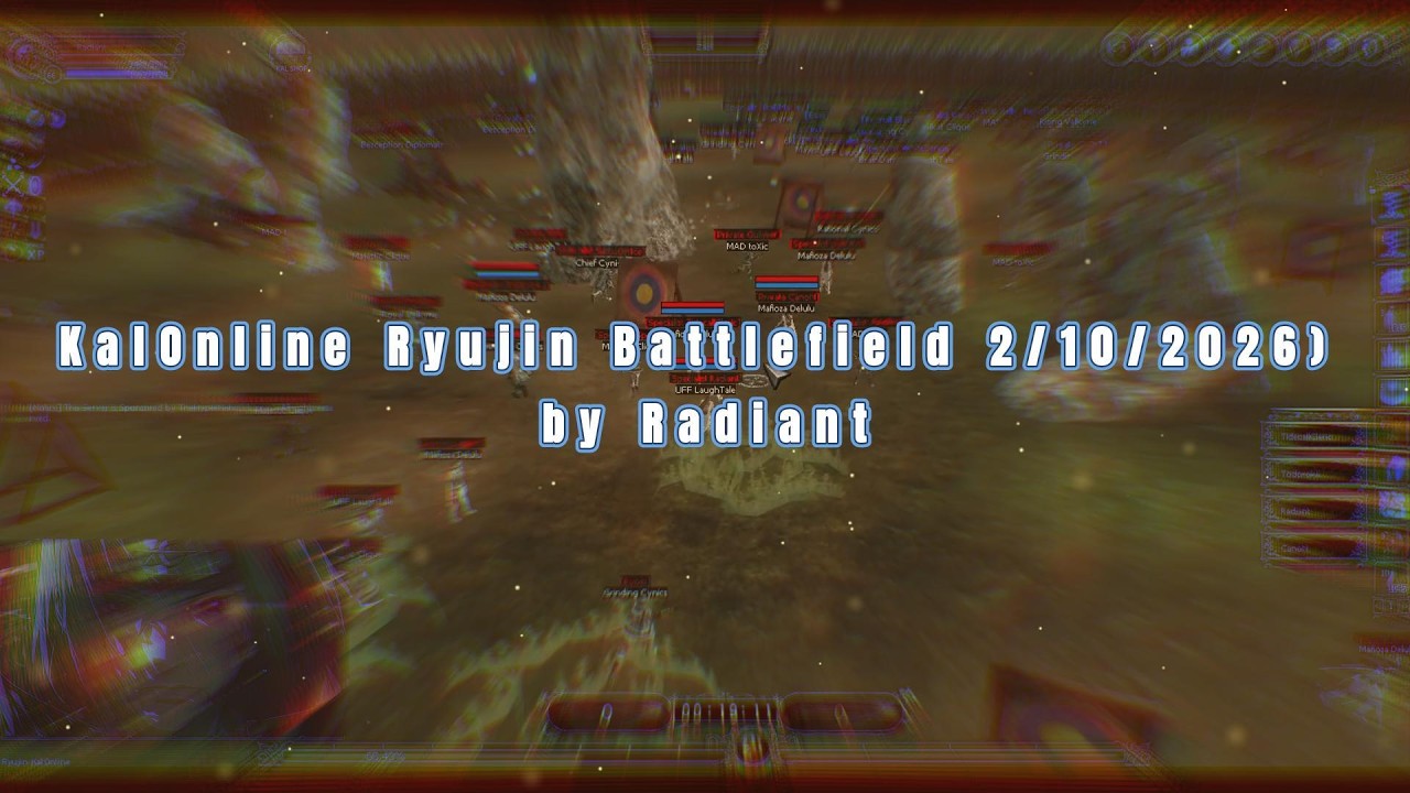 KalOnline Ryujin Battlefield (2/10/2026) by Radiant