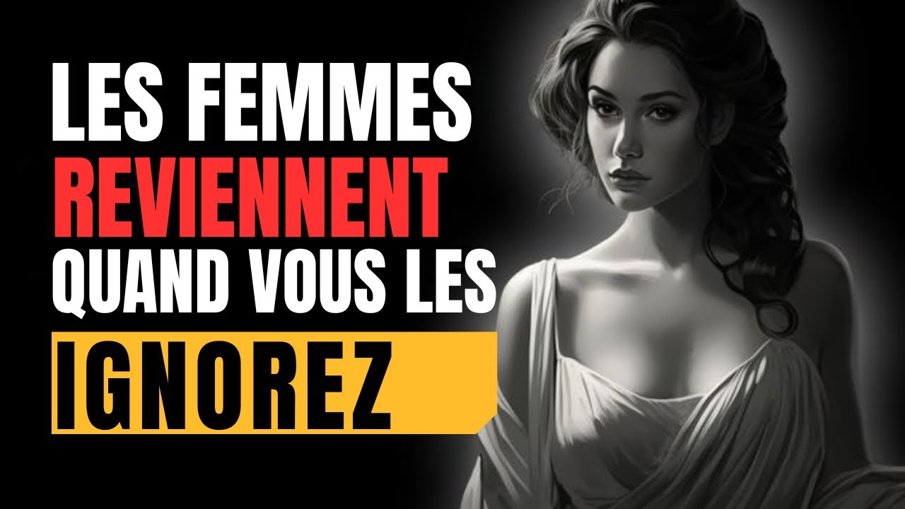 Pourquoi les femmes reviennent TOUJOURS quand vous vous éloignez (astuce psychologique) - #stoïcisme