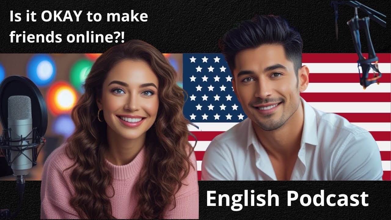 Is is okay to make friends online? | Easy Conversation for Beginners | English Podcast