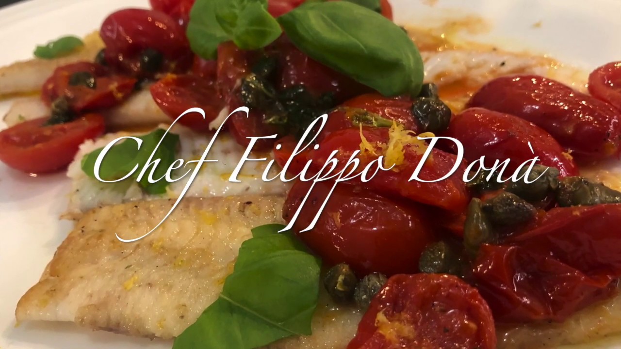 sogliola pomodorini e capperi Chef Filippo Donà