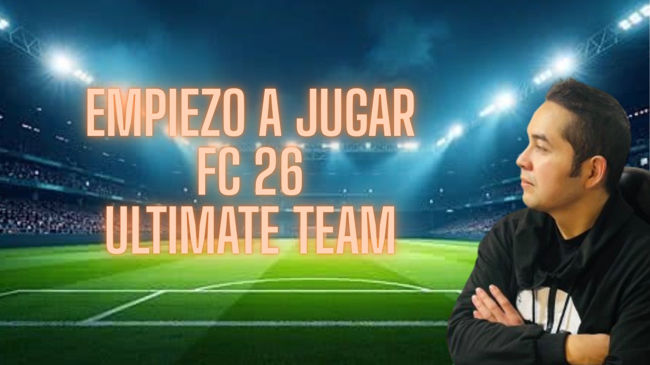 Comenzando a jugar ultimate team en FC 26