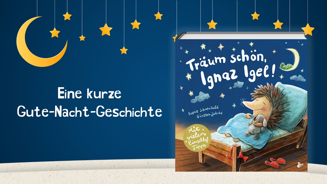 Kurze Gute-Nacht-Geschichte: Träum schön, Ignaz Igel! | Vorlesegeschichte von der BuchstabenBande